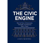 The Civics Engine: As Narrated By A High School Freshman