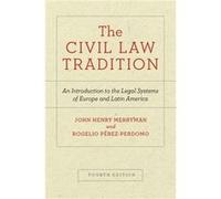 The Civil Law Tradition by Rogelio PerezPerdomo Inconnu (Auteur)