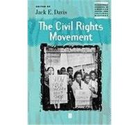The Civil Rights Movement, Blackwell Readers in American Social and Cultural History