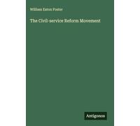 The Civil-service Reform Movement