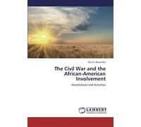 The Civil War And The African-American Involvement
