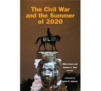 The Civil War and the Summer of 2020 The Civil War and the Summer of 2020 (Auteur)