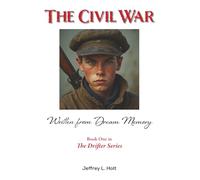 The Civil War: Written From Dream Memory
