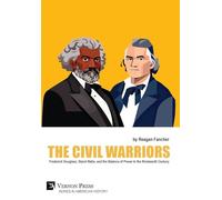The Civil Warriors: Frederick Douglass, Stand Watie, and the Balance of Power In the Nineteenth Century