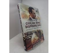 The Civilian Bomb Disposing Earl: Jack Howard and Bomb Disposal in WW2