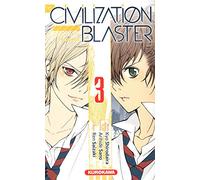 Kyo Shirodaira, Arihide Sano – The Civilization Blaster – Tome 3 – Broché – Kurokawa