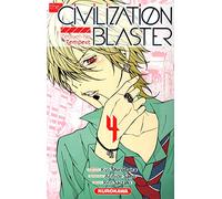 The Civilization Blaster - tome 4 - Kyo Shirodaira - Kurokawa Eds - broché - Manga
