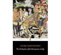 The Civilization of the Renaissance in Italy