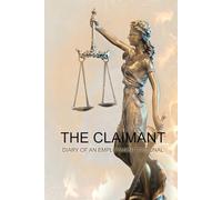 The Claimant: Diary of an Employment Tribunal