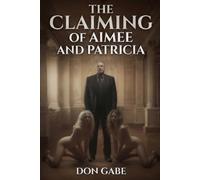 The Claiming of Aimee and Patricia