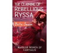 The Claiming of Rebellious Ryssa