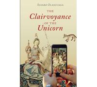 The Clairvoyance of the Unicorn
