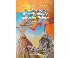 The Clairvoyant Woman and the Surrealist Painter