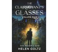 The Clairvoyant's Glasses Volume 5: An Urban Fantasy Romance
