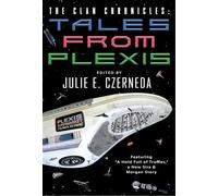 The Clan Chronicles: Tales from Plexis