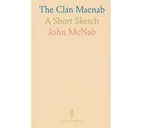 The Clan Macnab: A Short Sketch