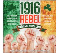 The Clancy Brothers - 1916 Rebel Anthems and Ballads
