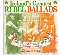 The Clancy Brothers and Tommy Makem - Ireland's Greatest Rebel Ballads 23 Songs [Import]