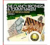 The Clancy Brothers, Tommy Makem and Friends - Best Of Family & Friends(Digitally Remastered)
