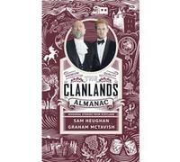 The Clanlands Almanac by Graham McTavish Graham McTavish (Auteur)