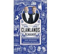 The Clanlands Almanac: Seasonal Stories from Scotland