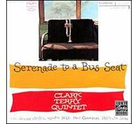 The Clark Terry Quintet - Serenade To A Bus Seat