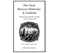 The Clash Between Modernity and Tradition: When progress ploughs too deep, the past pushes back.