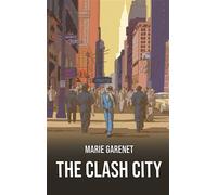 The clash city - Marie Garenet - Books On Demand - broché - Roman