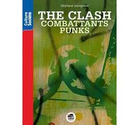 Stéphane Letourneur – The Clash – Combattants Punks – Document jeunesse – Broché