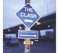 The Clash From Here To Eternity: LIVE (CD) Album