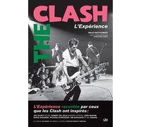 The Clash - L’Expérience - Maud Berthomier - Gm - broché - Biographie