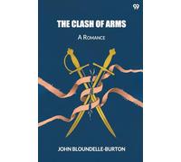 The Clash Of ArmsA Romance (Edition1)