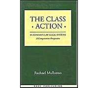 The Class Action In Common Law Legal Systems: A Comparative Perspective