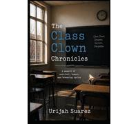 The Class Clown Chronicles