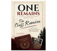 The Class Reunion: One Remains Series - An Interactive Murder Mystery Puzzle Book - 30,000 Names, 12 Pieces of Evidence, One Killer