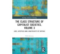 The Class Structure of Capitalist Societies, Volume 3