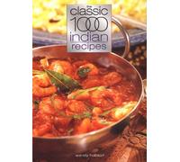 The Classic 1000 Indian Recipes