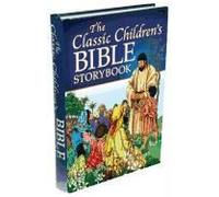 The Classic Children's Bible Storybook