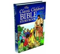 The Classic Children's Bible Storybook - [Livre en VO] Linda Taylor, Alan Parry (Auteur)