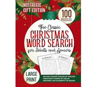 The Classic Christmas Word Search for Adults and Seniors: 100 Cozy Holiday Puzzles of Timeless Traditions to Spark Joy, Relive Memories, and Celebrate the Season
