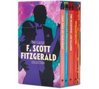 The Classic F. Scott Fitzgerald Collection by F. Scott Fitzgerald F. Scott Fitzgerald (Auteur)