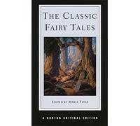 The Classic Fairy Tales: Texts, Criticism