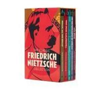 The Classic Friedrich Nietzsche Collection