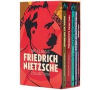 The Classic Friedrich Nietzsche Collection by Frederich Nietzsche Frederich Nietzsche (Auteur)