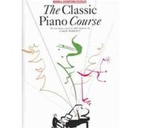 The Classic Piano Course Carol Barratt (Auteur)
