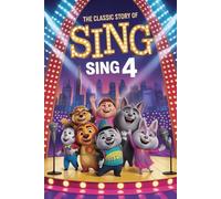 The Classic Story Of Sing 4
