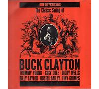 The Classic Swing Of Buck Clayton