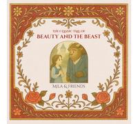 The Classic Tale of Beauty and the Beast: Original Fairy Tale Book for Babies, Toddlers, and Children Ages 0-5