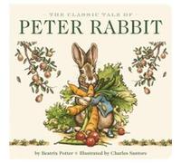 The Classic Tale of Peter Rabbit Board Book The Revised Edition by Beatrix Potter Beatrix Potter (Auteur)