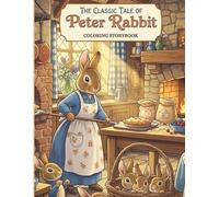 The Classic Tale of Peter Rabbit Coloring Storybook: From the Original Story by Beatrix Potter